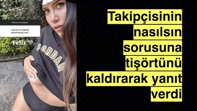 Wanda Nara takipçisinin sorusuna tişörtünü kaldırarak yanıt verdi!