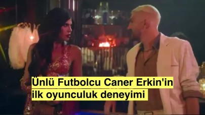 Futbolcu Caner Erkin ilk oyunculuk deneyimini eşiyle yaşadı