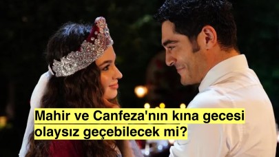 'Bir Gece Masalı' dizisi 9. bölümünde neler olacak, Kına gecesi bozulacak mı?