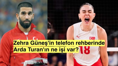 Zehra Güneş'in telefon rehberinde Arda Turan'ın olması herkesi şaşırttı