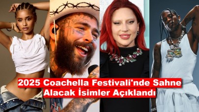 2025 Coachella Festivali'nde Sahne Alacak İsimler Açıklandı!