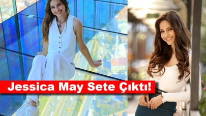 Bu Dizi Çok Ses Getirecek: Jessica May Sete Çıktı!