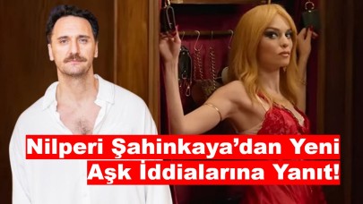 Nilperi Şahinkaya’dan Yeni Aşk İddialarına Yanıt!