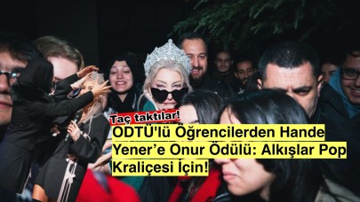 ODTÜ'lü öğrencilerden Hande Yener'e prestijli 'Onur Ödülü'