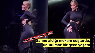 İrem Derici sahne aldığı mekanda seksi dansıyla unutulmaz bir gece yaşattı