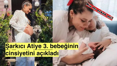 Şarkıcı Atiye, 3. bebeğinin cinsiyetini açıkladı!