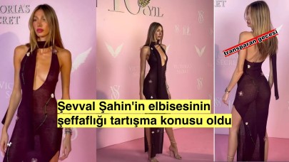 Davet gecesi transparan gecesine döndü, Şevval Şahin seksi elbisesi ile boy gösterdi