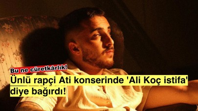 Rapçi ATİ 242’den sahneye çıkış: 'Ali Koç istifa' sloganıyla gündem oldu!