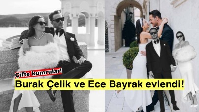 Burak Çelik ve Ece Bayrak'tan mutluluk haberi: Evlendiler!