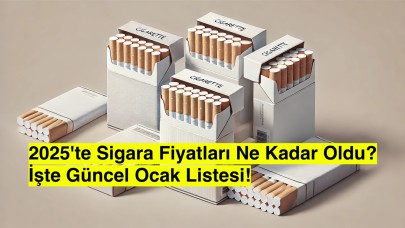 2025 zamlı sigara fiyatları açıklandı: İşte ocak ayı güncel liste!