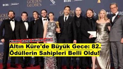 Altın Küre 2025: Yılın en iyileri belli oldu!