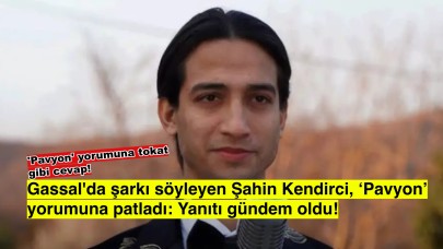 Gassal’da gündem oldu: Şahin Kendirci’den ‘Pavyon’ yorumuna ateş püskürten yanıt!