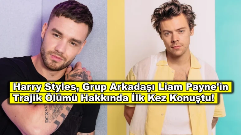 One Direction grubunun üyelerinden Harry Styles ölen arkadaşı hakkında sessizliğini bozdu!