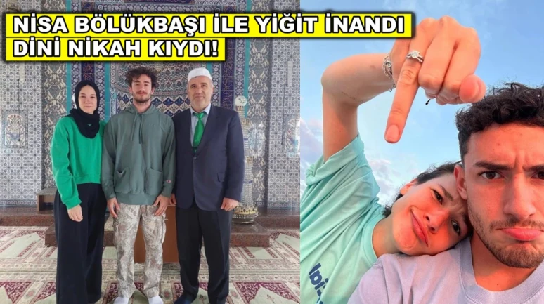 Survivor şampiyonu Nisa Bölükbaşı ve Yiğit İnandı dini nikah yaptı!