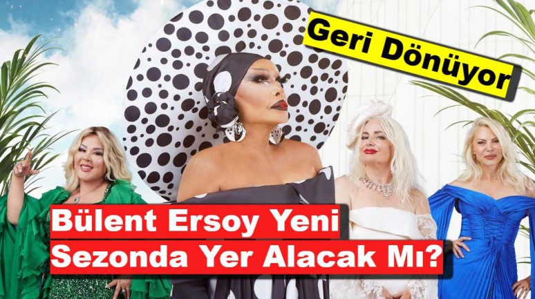 'Dünya Güzellerim Tatilde' Geri Dönüyor: Bülent Ersoy Yeni Sezonda Yer Alacak Mı?