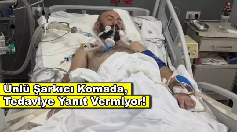 Ünlü şarkıcı komaya girdi, tedaviye yanıt vermiyor!