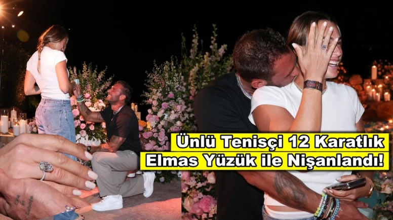 Ünlü tenisçi nişanlandı, 12 karatlık elması göz kamaştırdı!