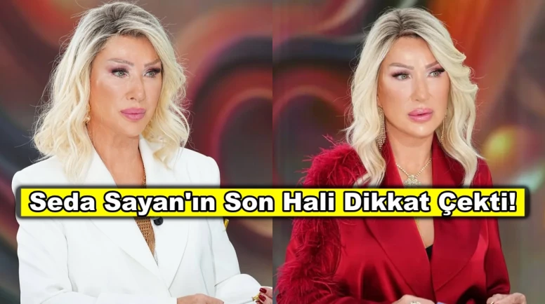 63 yaşındaki Seda Sayan'a ne oldu? Son halini görenler tanıyamıyor!