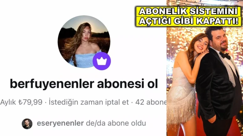 Berfu Yenenler ücretli abonelik sistemine geçti, eleştirilere dayanamayarak kapattı!