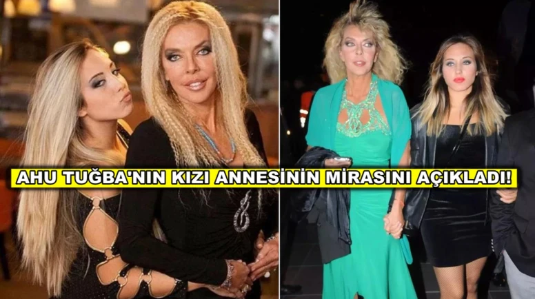 Ahu Tuğba'nın kızı Anjelik Calvin annesinin mirasının büyüklüğünü açıkladı!